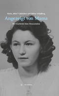 Abbildung von: Angezeigt von Mama - Metropol-Verlag