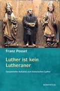 Cover: Luther ist kein Lutheraner - Bonifatius Verlag