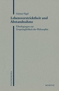 Cover: Lebensverstricktheit und Abstandnahme - Morph&eacute;-Verlag T&uuml;bingen