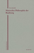 Cover: Nietzsches Philosophie der Bejahung - Morph&eacute;-Verlag T&uuml;bingen