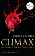 Cover: Climax. Gef&auml;hrlicher H&ouml;hepunkt - dotbooks