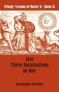 Cover: Live Three Incarnations in One - Serebrov Boeken