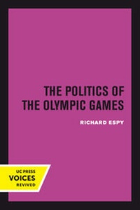 Enlarge image Cover: The Politics of the Olympic Games - University of California Press