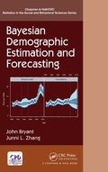 Cover: Bayesian Demographic Estimation and Forecasting - Chapman & Hall/CRC