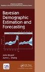 Cover: Bayesian Demographic Estimation and Forecasting - Chapman & Hall/CRC