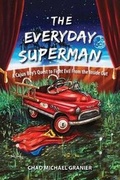 Cover: The Everyday Superman - Chad Michael Granier