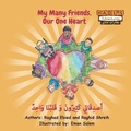 Cover: My Many Friends, Our One Heart (Arabic/English) - Destination Excellence Publishing Company