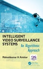 Cover: Intelligent Video Surveillance Systems - Chapman & Hall/CRC