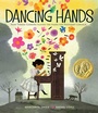 Cover: Dancing Hands - Atheneum Books for Young Readers