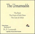 Cover: The Unnameable: The Book, The Music of Erich Zann, The Cats of Ulthar, and The Unnameable - Tales of Orpheus Productions
