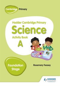 Enlarge image Cover: Hodder Cambridge Primary Science Activity Book A Foundation Stage - Hodder Education