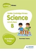 Cover: Hodder Cambridge Primary Science Activity Book B Foundation Stage - Hodder Education