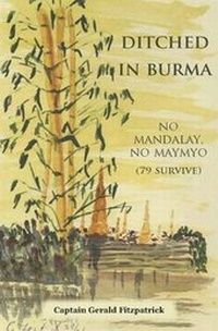 Abbildung von: Ditched in Burma - Fitzpatrick Publishing