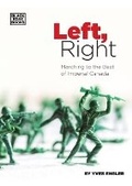 Cover: Left, Right - Marching to the Beat of Imperial Canada - Black Rose Books