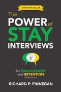 Cover: The Power of Stay Interviews for Engagement and Retention - Society for Human Resource Management