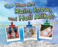 Cover: How Are Rain, Snow, and Hail Alike? - Bearport Books
