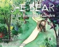 Cover: She-Bear In the Beautiful Garden - La Maison Publishing, Inc.