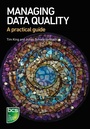 Cover: Managing Data Quality - BCS, The Chartered Institute for IT