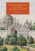 Cover: British Houses in Late Mughal Delhi - De Gruyter
