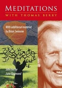 Enlarge image Cover: Meditations with Thomas Berry - GreenSpirit Press