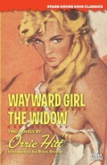 Cover: Wayward Girl / The Widow - Stark House Press