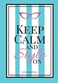 Cover: Keep Calm and Style On #4 (Purse Journal Series) - Se Imprints