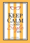 Cover: Keep Calm and Style On #1 (Purse Journal Series) - Se Imprints