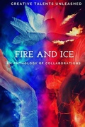 Cover: Fire and Ice - Creative Talents Unleashed