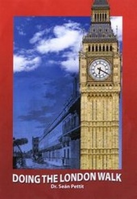 Abbildung von: Doing the London Walk - Dr Sean Pettit