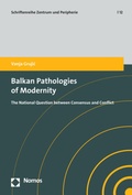 Cover: Balkan Pathologies of Modernity - Nomos