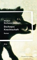 Cover: Dschaqos Knechtschaft - Arco