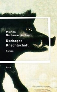 Abbildung von: Dschaqos Knechtschaft - Arco