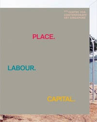 Enlarge image Cover: Place.Labour.Capital. - Gingko Press