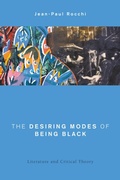 Cover: The Desiring Modes of Being Black - Rowman & Littlefield Publishers
