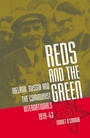 Cover: Reds and the Green - UCD Press