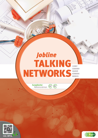 Enlarge image Cover: Jobline - Talking Networks - Issues in Electrical Engineering and Electronics - Verlag Hölder-Pichler-Tempsky