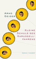 Cover: Kleine Schule des Karussellfahrens - Hanser