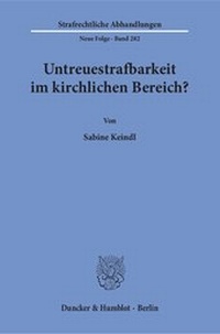 Abbildung von: Untreuestrafbarkeit im kirchlichen Bereich? - Duncker & Humblot
