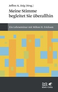 Cover: Meine Stimme begleitet Sie &uuml;berall hin (Konzepte der Humanwissenschaften) - Klett-Cotta