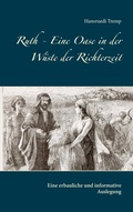 Cover: Ruth - Eine Oase in der W&uuml;ste der Richterzeit - Books on Demand