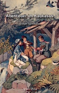 Cover: Abenteuer im Kaukasus - Alverna