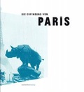Cover: Die Erfindung von Paris - Deutsche Schillerges.