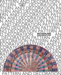 Cover: Pattern and Decoration. Ornament als Versprechen / Pattern and Decoration. Ornament as Promise - K&ouml;nig, Walther