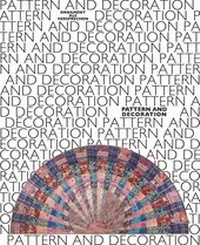 Enlarge image Cover: Pattern and Decoration. Ornament als Versprechen / Pattern and Decoration. Ornament as Promise - König, Walther