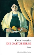 Cover: Die Gastgeberin - Bibliothek der Provinz