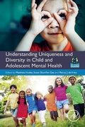 Cover: Understanding Uniqueness and Diversity in Child and Adolescent Mental Health - Academic Press