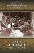 Cover: Into the Fight, April-June 1918 - National Defense University Press,U.S.
