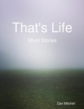 Cover: That's Life - Short Stories - Lulu.com