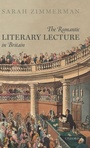 Cover: The Romantic Literary Lecture in Britain - Oxford University Press