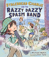 Enlarge image Cover: Stalebread Charlie and the Razzy Dazzy Spasm Band - HarperCollins